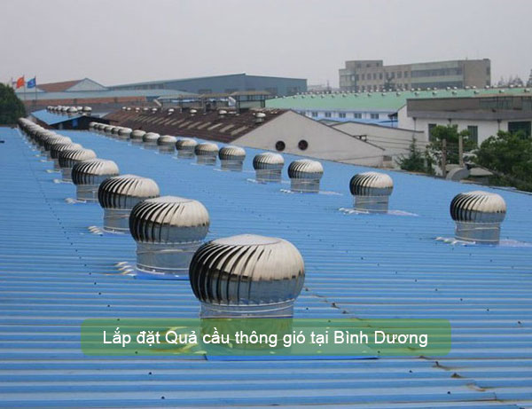 Quả cầu thông gió tại Bình Dương